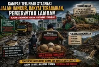 Pemerintah Kampar Lamban dan Terjebak Stagnasi, Rakyat Terabaikan