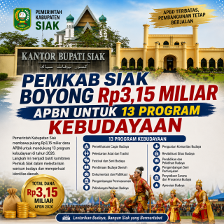 Boyong Rp3,15 Miliar APBN, Pemkab Siak Kembangan 13 Program Kebudayaan