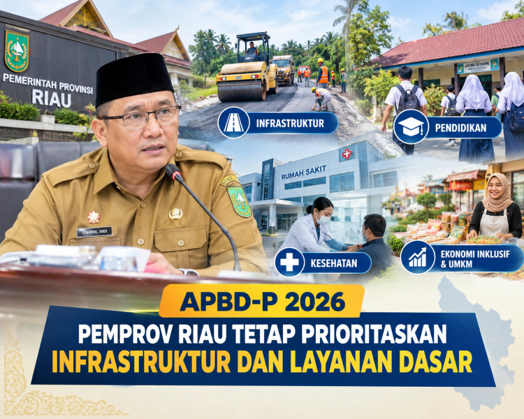 APBD-P 2026, Pemprov Riau Fokus Infrastruktur & Layanan Dasar