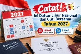 Daftar Lengkap Libur Nasional dan Cuti Bersama 2027, Ada 18 Hari Libur