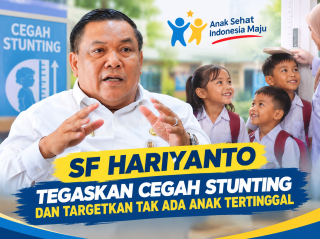 SF Hariyanto Tegaskan Cegah Stunting dan Tak Ada Anak Tertinggal